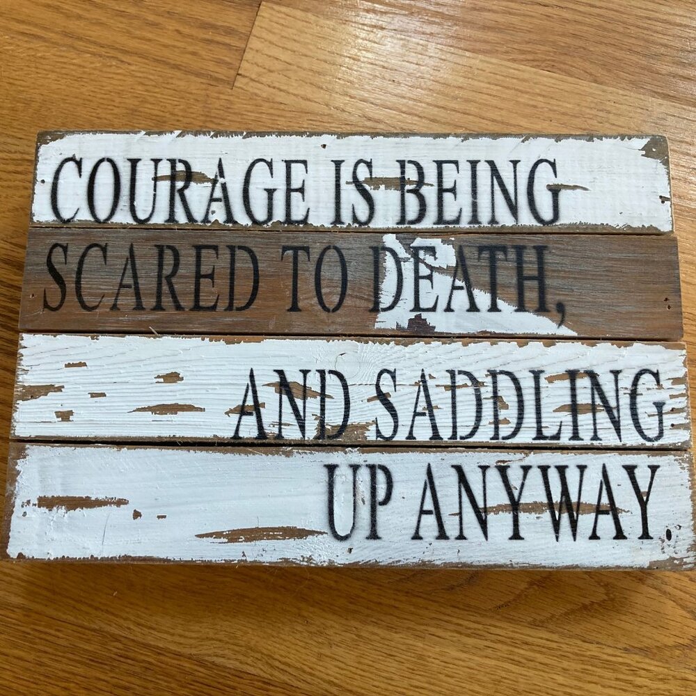 Wooden Sign/Plaque - "Courage"